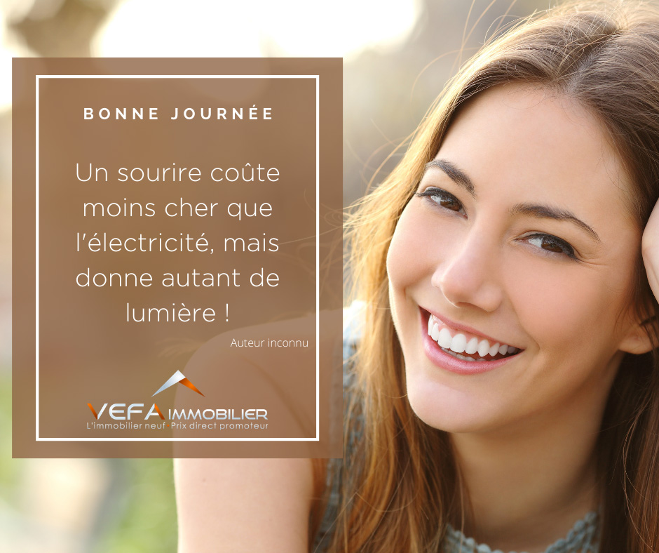 Citation : un sourire coûte moins cher que l'électricité, mais donne autant de lumière !